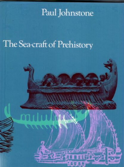 Sea Craft of Prehistory : Paul Johnstone