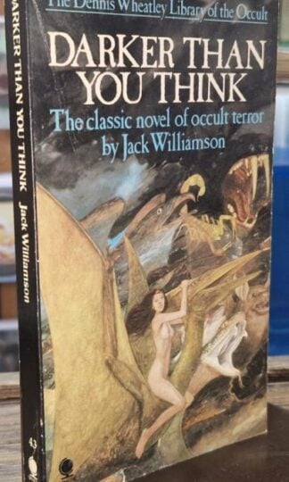 Darker than You Think: Dennis Wheatley Library of the Occult : Jack Williamson
