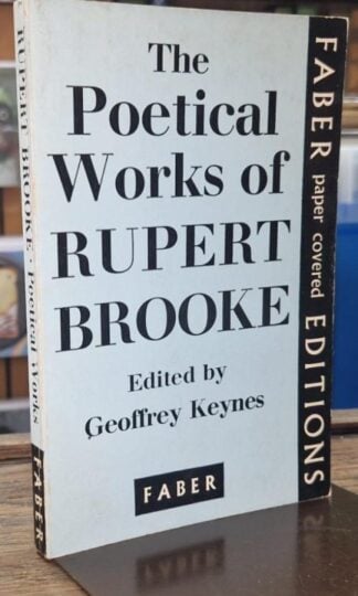 The Poetical Works of Rupert Brooke : Edited by Geoffrey Keynes