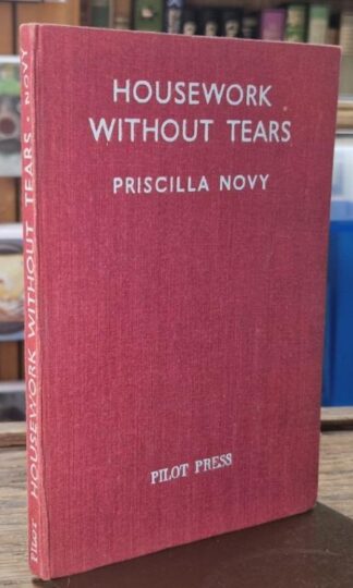 Housework Without Tears : Priscilla Novy