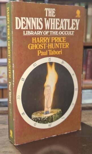 Harry Price Ghost Hunter (Dennis Wheatley Library of the Occult) : Paul Tabori