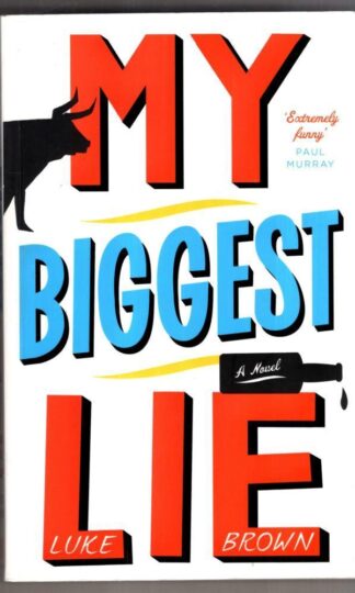 My Biggest Lie : Luke Brown