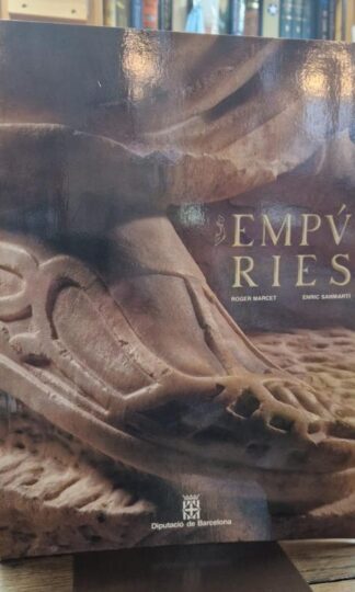 Empuries : Enric Sanmarti Roger Marcet
