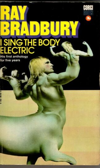 I Sing the Body Electric : Ray Bradbury