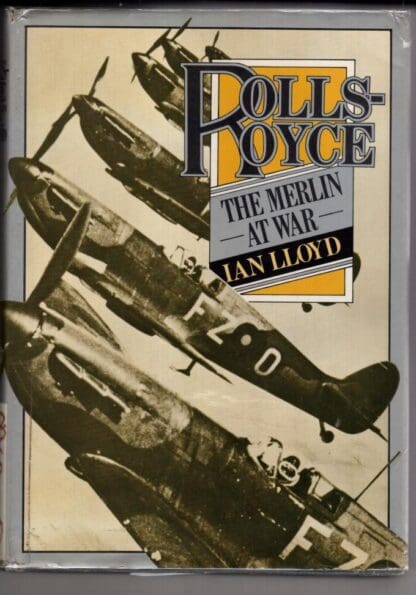 Rolls-Royce: The Merlin at War:Ian Lloyd