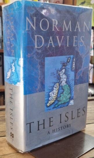 The Isles : A History (Signed) : Norman Davies