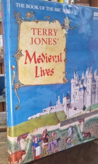 Terry Jones' Medieval Lives (Signed) : Terry Jones and Alan Edeira