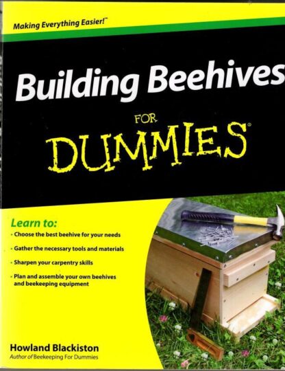 Building Beehives For Dummies (For Dummies Series) : Howland Blackiston
