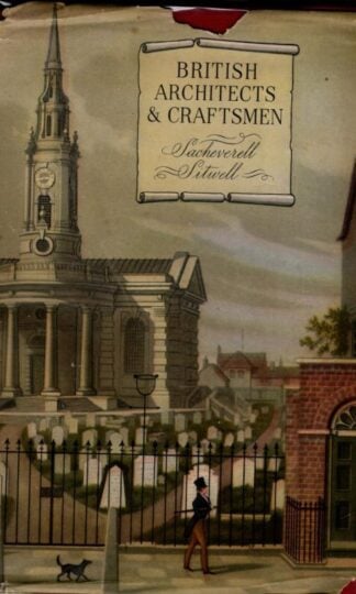 British Architects and Craftsmen : Sacheverell. Sitwell