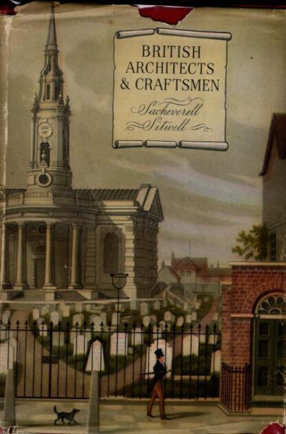 British Architects and Craftsmen : Sacheverell. Sitwell