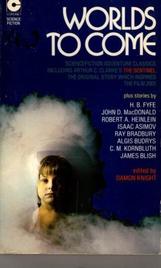 Worlds to Come: Nine Science-Fiction Adventures : Damon Knight (ed)