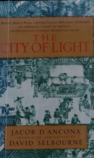 The City of Light:Jacob D'Ancona