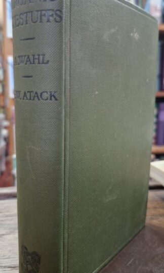 The Manufacture of Organic Dyestuffs : F. W. Atack Andre Wahl