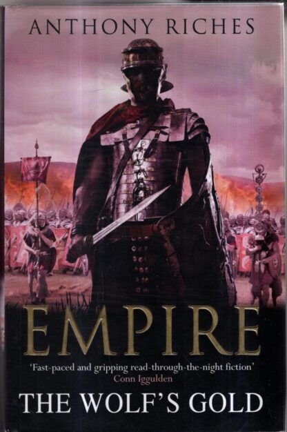 The Wolf's Gold: Empire V : Anthony Riches