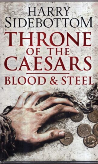 Blood and Steel: Book 2 : Harry Sidebottom