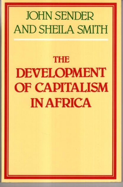 The Development of Capitalism in Africa:John Sender
