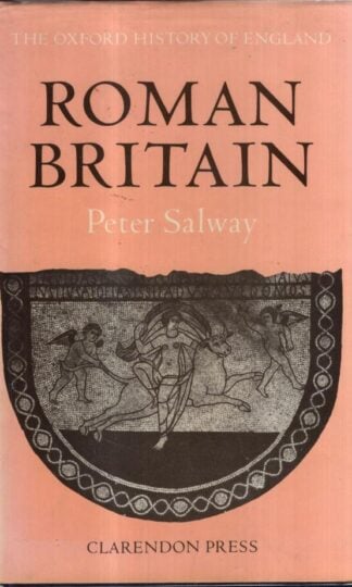 Roman Britain : Peter Salway