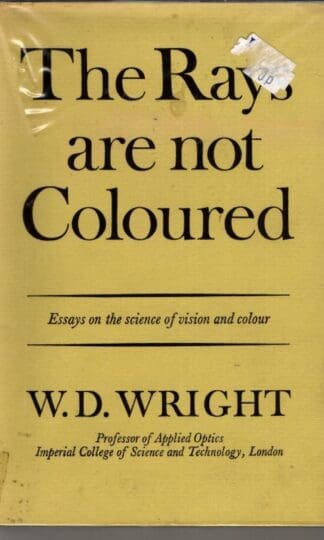 Rays are Not Coloured : William David Wright