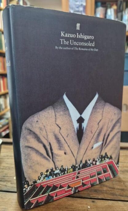 The Unconsoled : Kazuo Ishiguro