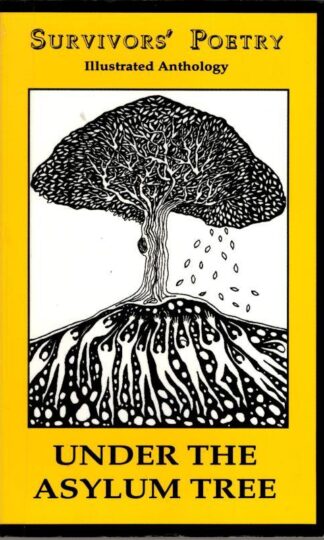 Under the Asylum Tree: Survivors' Poetry : Survivors' Press