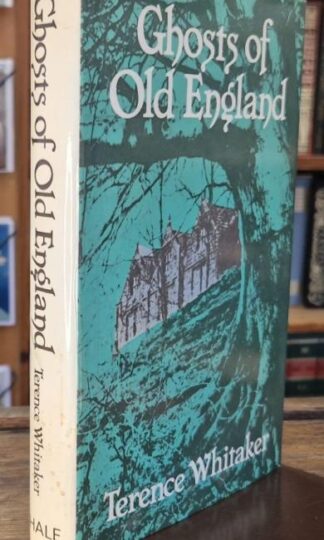 Ghosts of Old England : Terence Whitaker