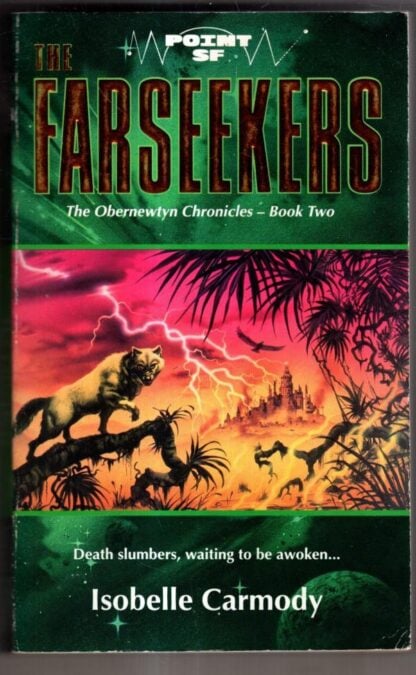 Obernewtyn Chronicles Book Two The Farseekers (Point SF) : Isobelle Carmody
