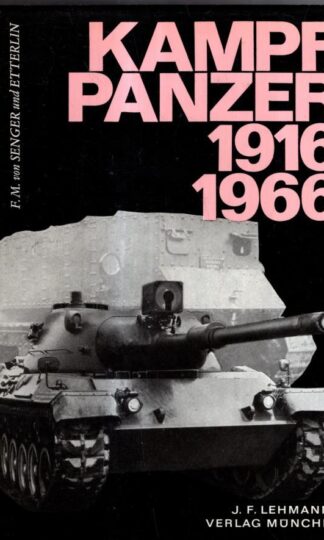 Kampf panzer 1916-1966 : Von Senger und Etterlin F.M.