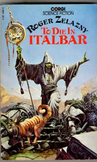 To Die in Italbar : Roger Zelazny