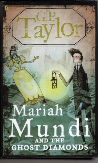 Mariah Mundi and the Ghost Diamonds:G.P. Taylor