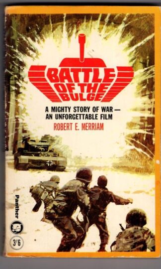 The Battle of the Bulge : Robert E. Merriam