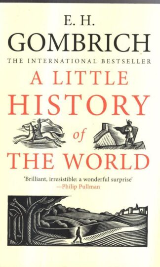 A Little History of the World : E H Gombrich