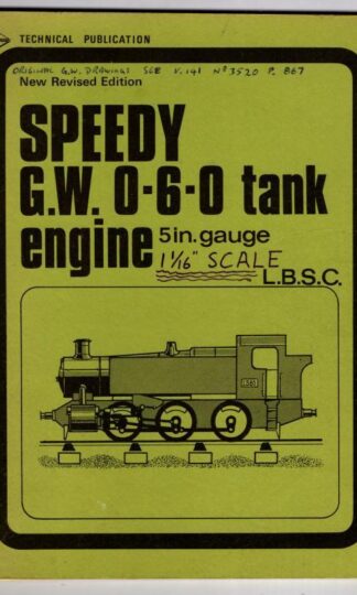 Speedy Great Western 0-6-0 Tank Engine: A Powerful 0-6-0T in 5 in. gauge : L. B. S. C.