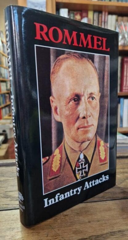 Infantry Attacks : Erwin Rommel