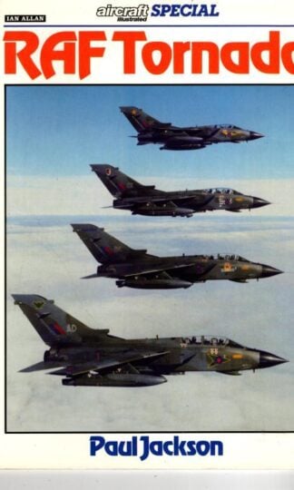 Royal Air Force Tornado (Aircraft Illustrated Special) : Paul Jackson