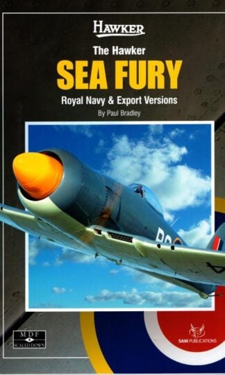 MDF Scaled Down - The Hawker Sea Fury - Royal Navy & Export : Paul Bradley