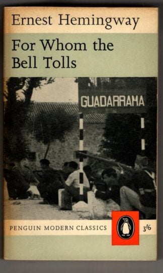 For Whom the Bell Tolls : Ernest Hemingway