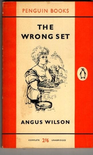 The Wrong Set : Angus Wilson