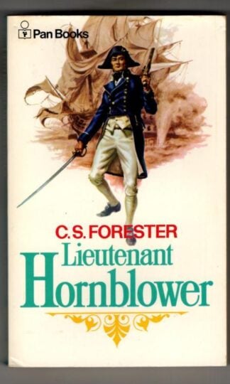 Lieutenant Hornblower : C.S. Forester