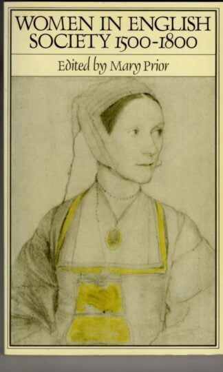 Women in English Society, 1500-1800 : Mary Prior (ed)