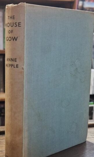 The House of Gow : Anne Hepple