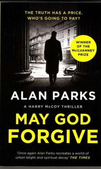 May God Forgive : Alan Parks