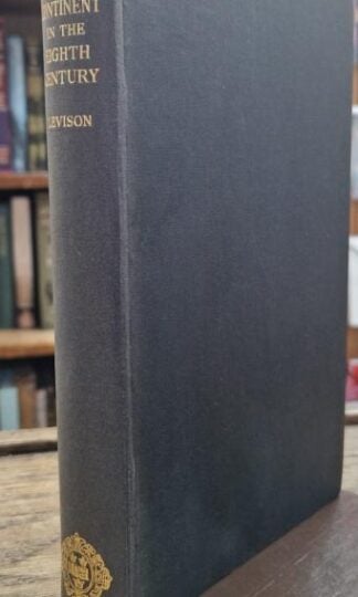 England and the Continent in the Eighth Century : Wilhelm Levison