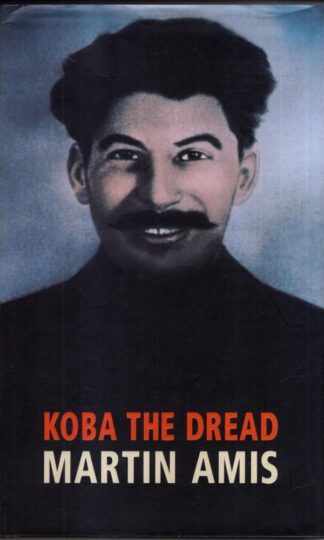 Koba The Dread : Martin Amis