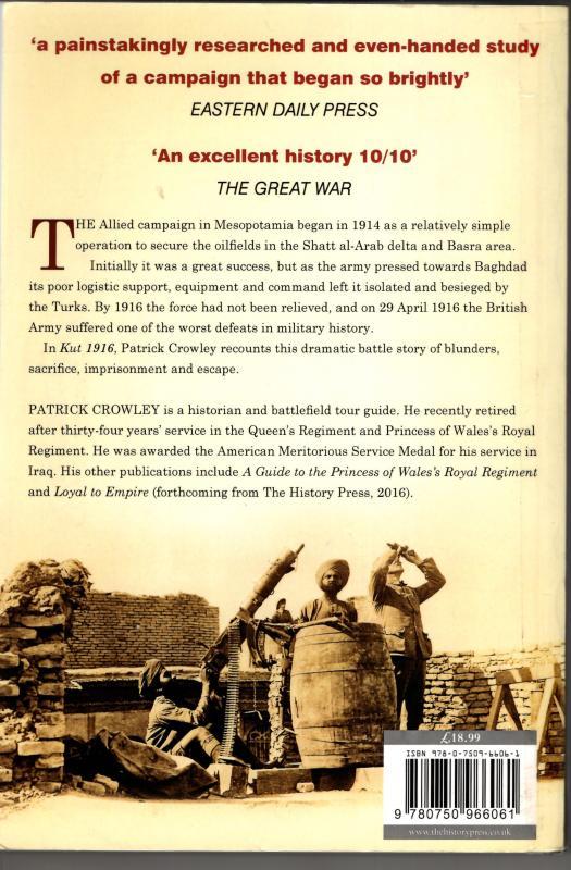 Kut 1916: The Forgotten British Disaster in Iraq : Patrick Crowley - Image 2