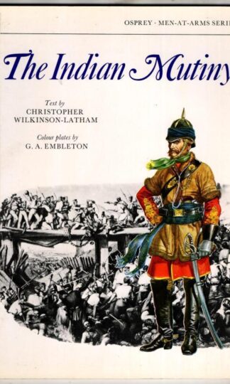 The Indian Mutiny (Men at arms) : Christopher Wilkinson-Latham