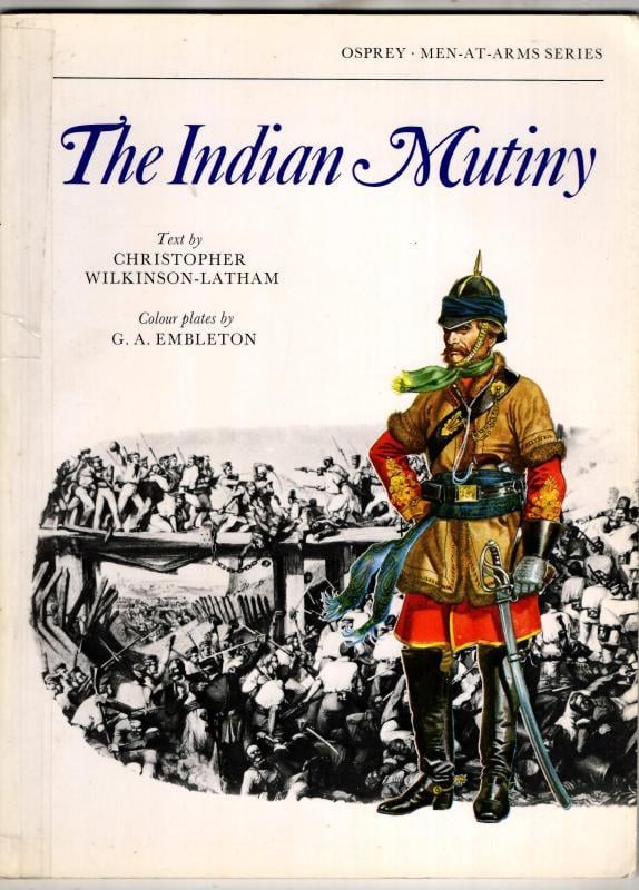 The Indian Mutiny (Men at arms) : Christopher Wilkinson-Latham