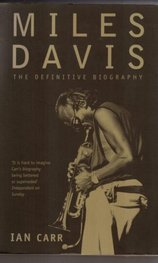 Miles Davis: The Definitive Biography : Ian Carr
