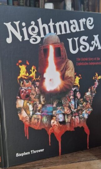 Nightmare, USA : The Untold Story of the Exploitation Independents : Stephen Thrower