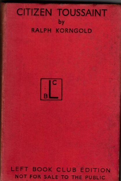 Citizen Toussaint : Ralph Korngold