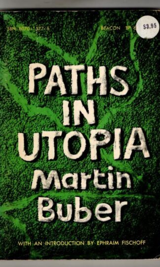 Paths in Utopia : Martin Buber